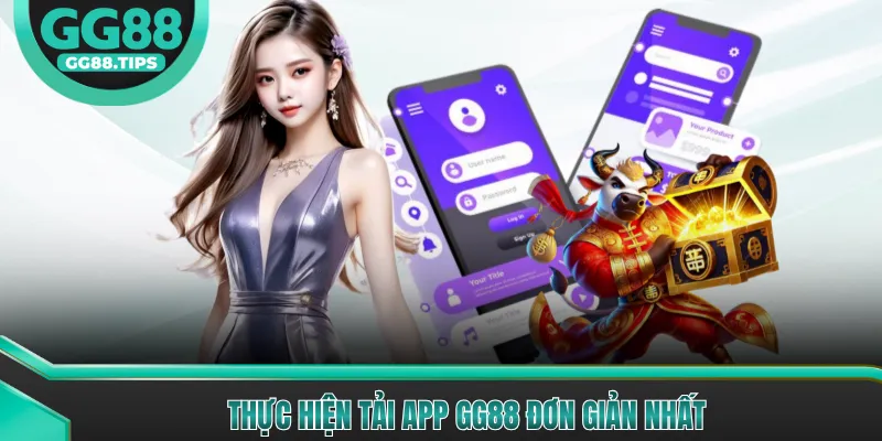 Thực hiện tải app GG88 đơn giản nhất