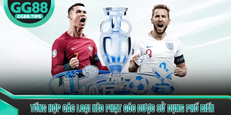 Tổng hợp các loại kèo phạt góc được sử dụng phổ biến